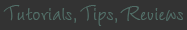 tutorials_tips_reviews